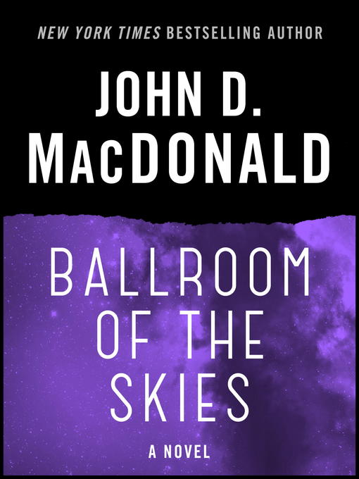 Title details for Ballroom of the Skies by John D. MacDonald - Available
